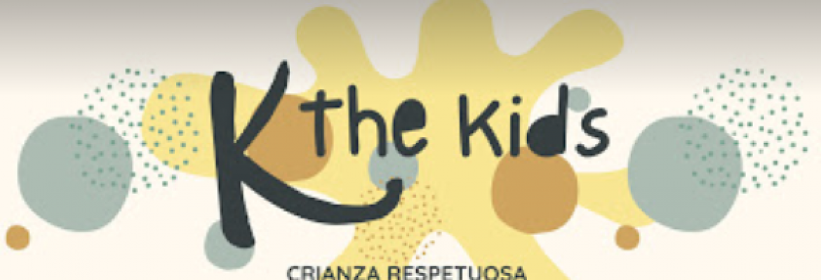 K the Kids. Crianza Respetuosa
