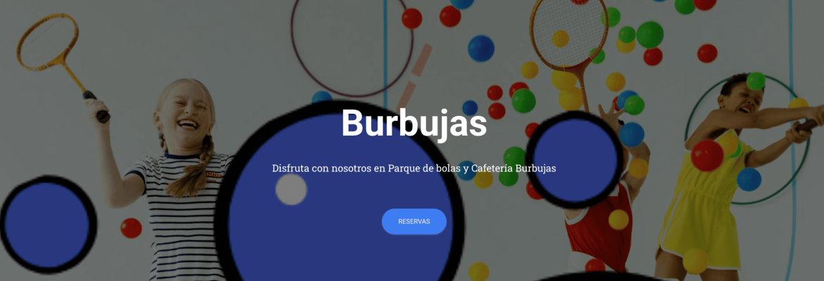 Café BURBUJAS / Parque de bolas